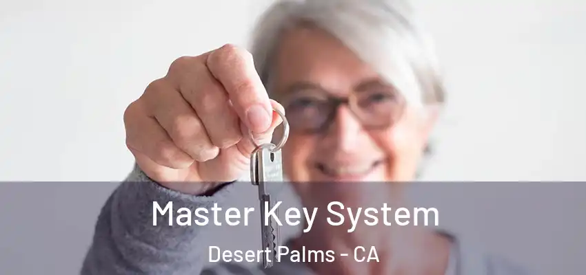  Master Key System Desert Palms - CA